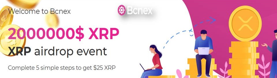 Bcnex Ripple Airdrop " Požádejte o mince XRP zdarma (~ $25)