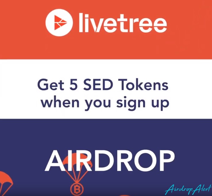 Livetree Airdrop » Պահանջեք 5 անվճար SED նշան (~ $5 + ref)